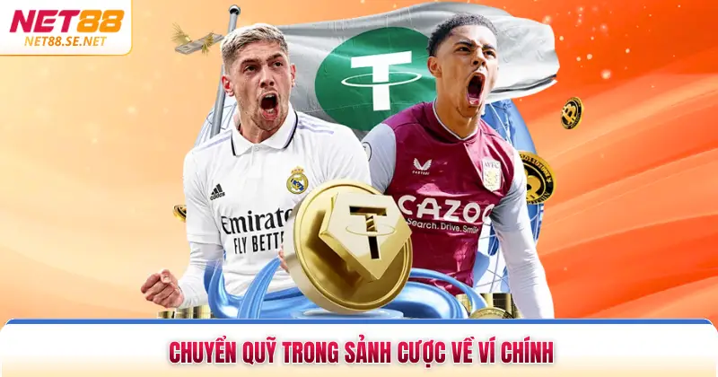 Rút Tiền NET88 Chuyển quỹ trong sảnh cược về ví chính