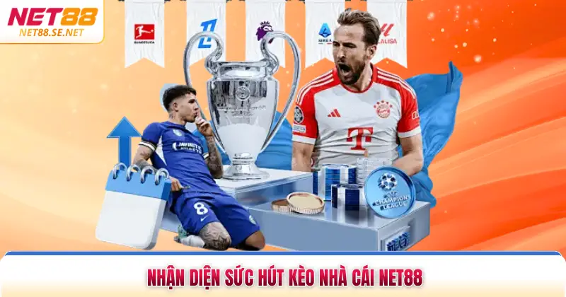 Kèo Nhà Cái NET88 Tổng Hợp Những Tỷ Lệ Cược Hấp Dẫn Nhất Nhận diện sức hút kèo nhà cái NET88