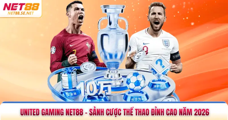 United Gaming NET88 - Sảnh Cược Thể Thao Đỉnh Cao Năm 2026 United Gaming NET88 - Sảnh Cược Thể Thao Đỉnh Cao Năm 2026