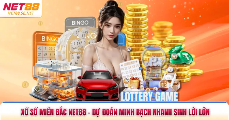 Xổ Số Miền Bắc NET88 - Dự Đoán Minh Bạch Nhanh Sinh Lời Lớn Xổ Số Miền Bắc NET88 - Dự Đoán Minh Bạch Nhanh Sinh Lời Lớn