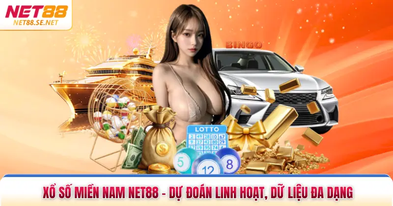 Xổ Số Miền Nam NET88 - Dự Đoán Linh Hoạt, Dữ Liệu Đa Dạng Xổ Số Miền Nam NET88 - Dự Đoán Linh Hoạt, Dữ Liệu Đa Dạng